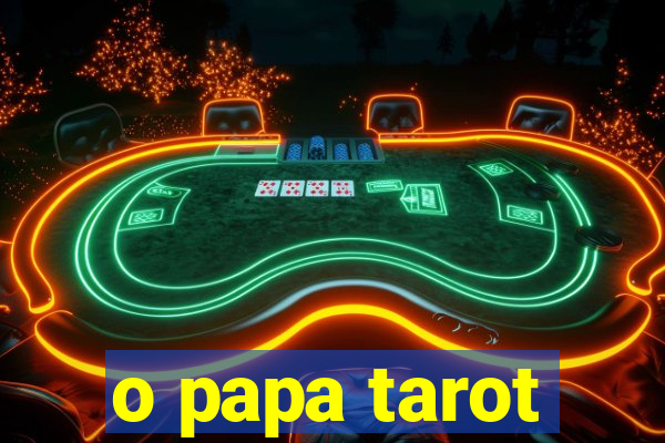 o papa tarot